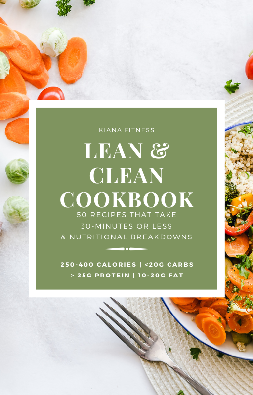 Kiana Tom: Lean & Clean: 50 Quick Recipes – KIANA FITNESS SHOP